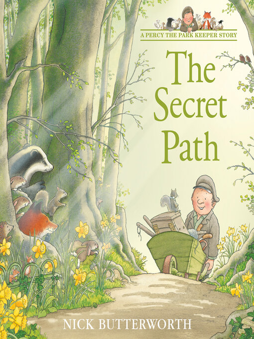 Title details for The Secret Path by Nick Butterworth - Wait list